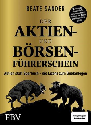 Der Aktien- und Börsenführerschein - Jubiläumsausgabe